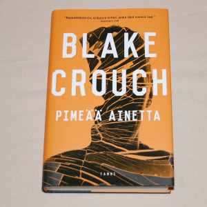 Blake Crouch Pimeää ainetta